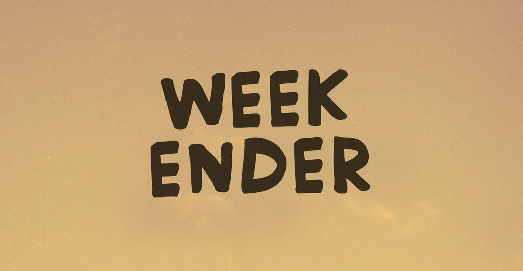 Week Ender