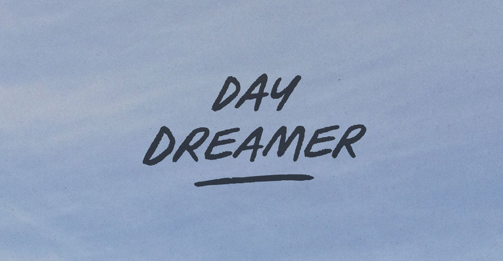 Day Dreamer