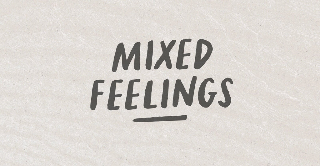 Mixed Feelings